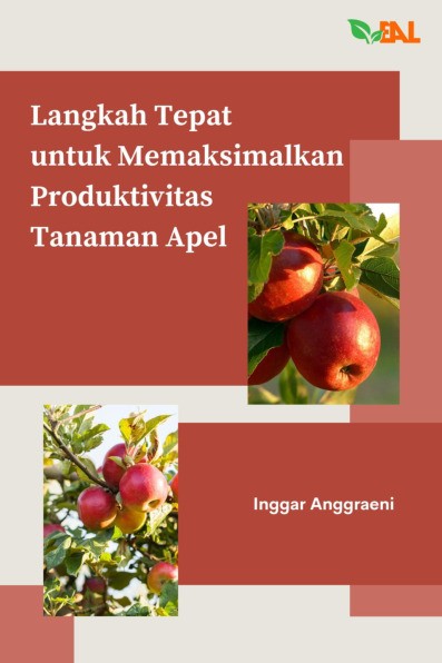 Langkah Tepat untuk Memaksimalkan Produktivitas Tanaman Apel